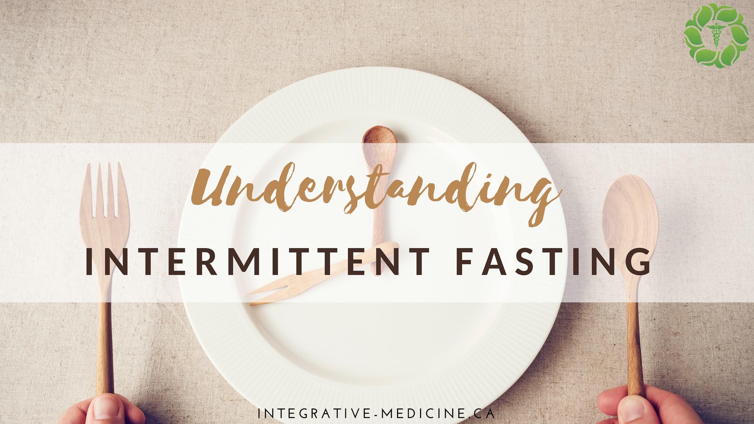 Understanding Intermittent Fasting - Markham Integrative Medicine