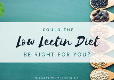 Could the Low Lectin Diet Be Right For You?